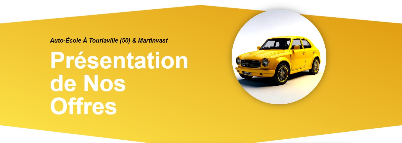 Présentation Des Offres De L'Auto-école La Divette 