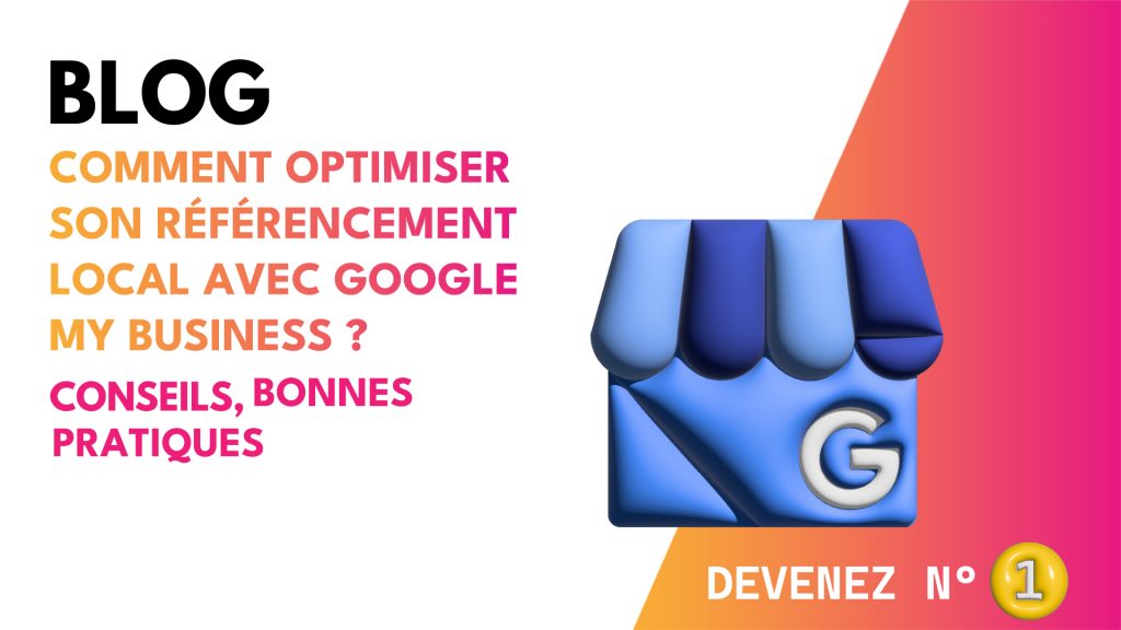 Optimiser Sa Fiche Google My Business avec AAZ Marketing